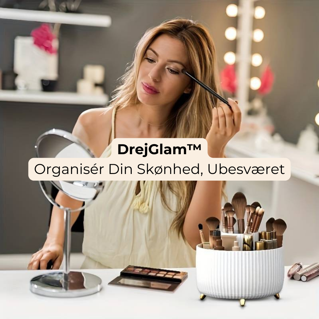 DrejGlam™ - Organisér Din Skønhed, Ubesværet